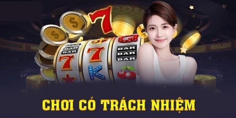 Chơi có trách nhiệm giúp bảo đảm quyền lợi